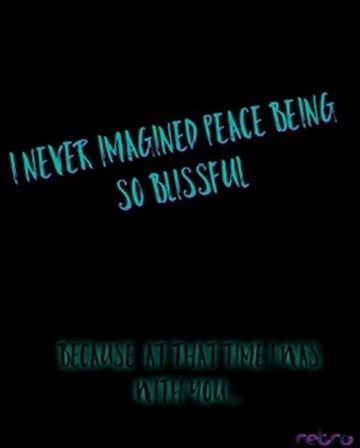 Peace Was Blissful
